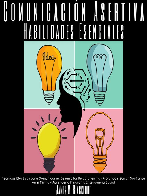 Title details for Comunicación Asertiva Habilidades Esenciales by James M. Blackford - Available